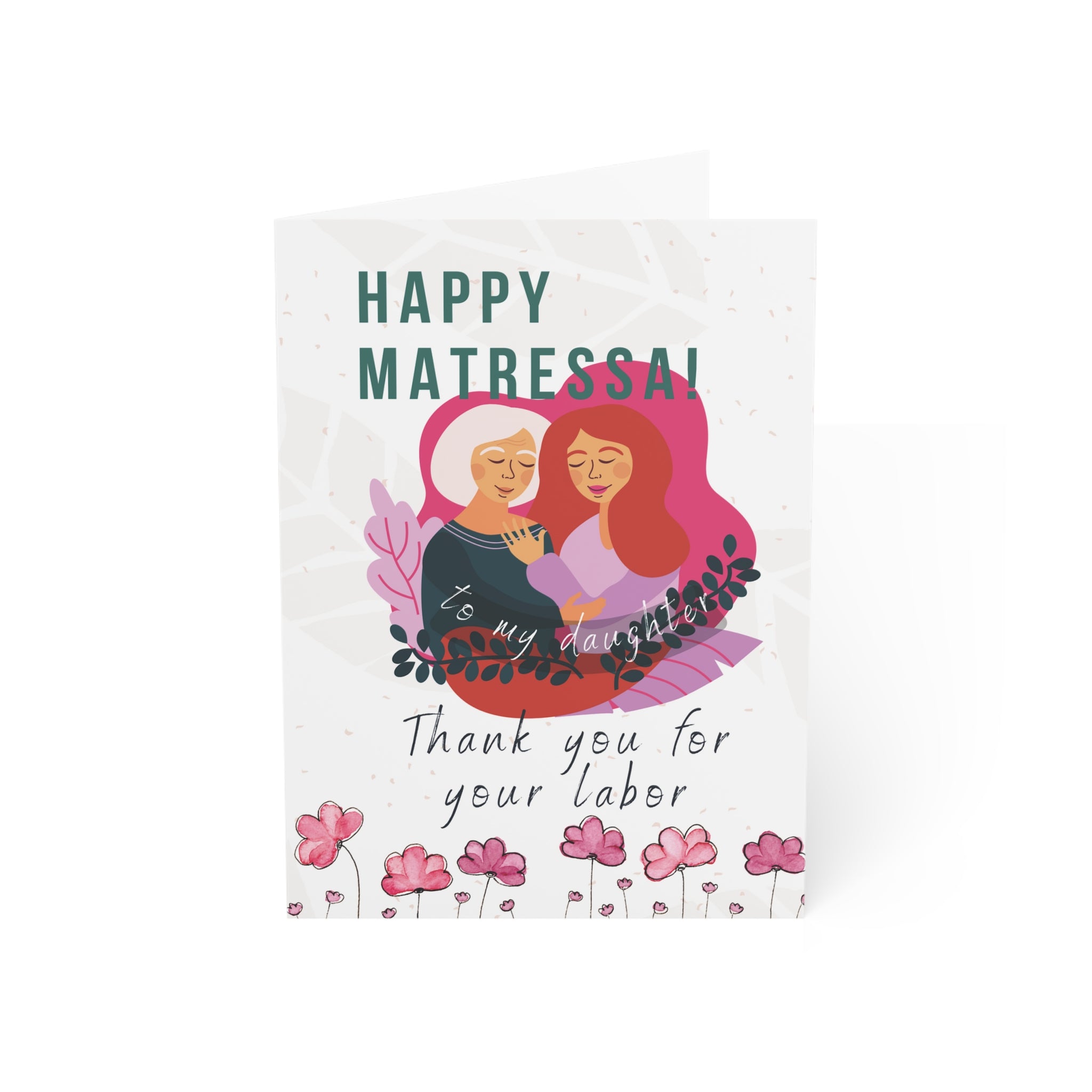 To My Daughter - Thank You for Your Labor
