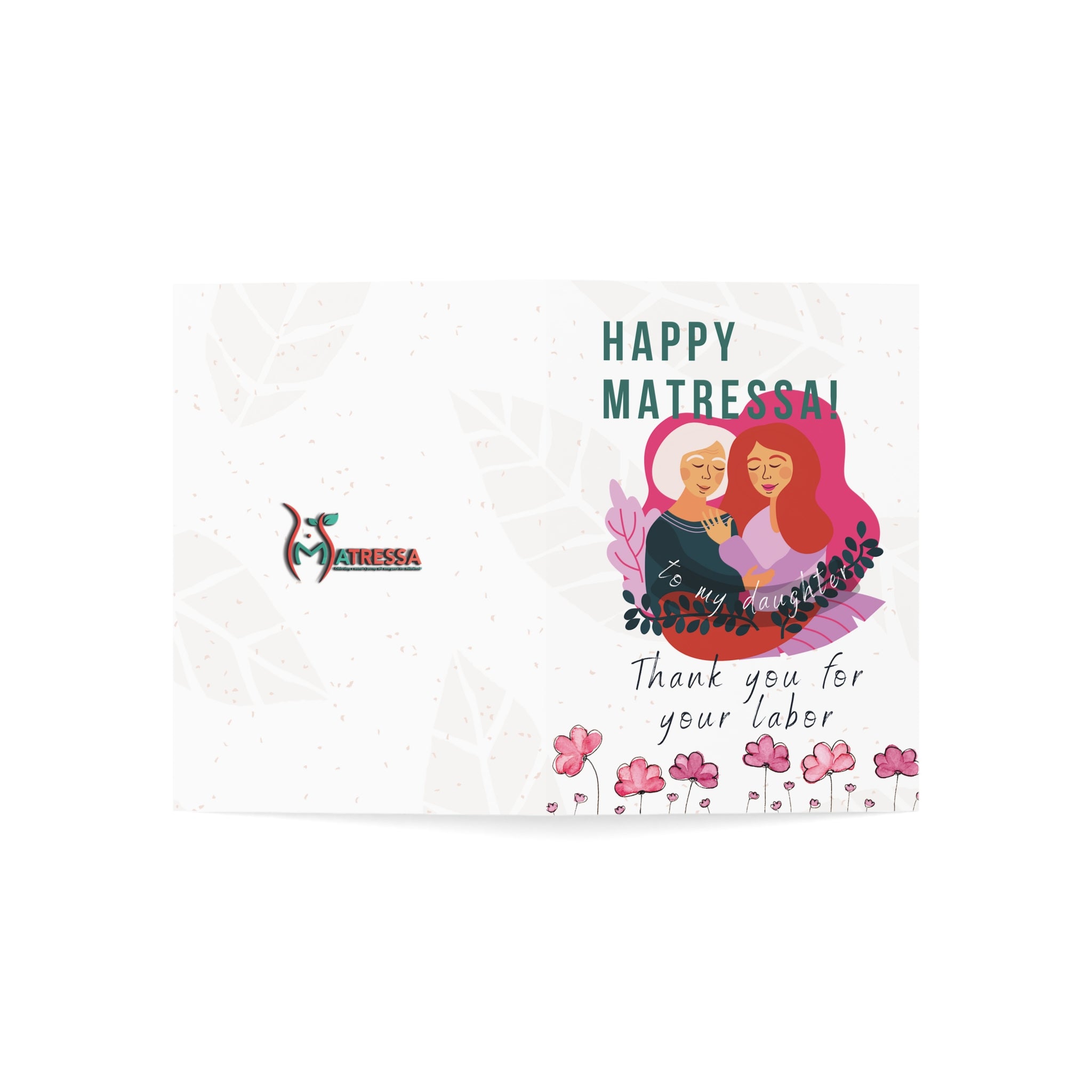 To My Daughter - Thank You for Your Labor