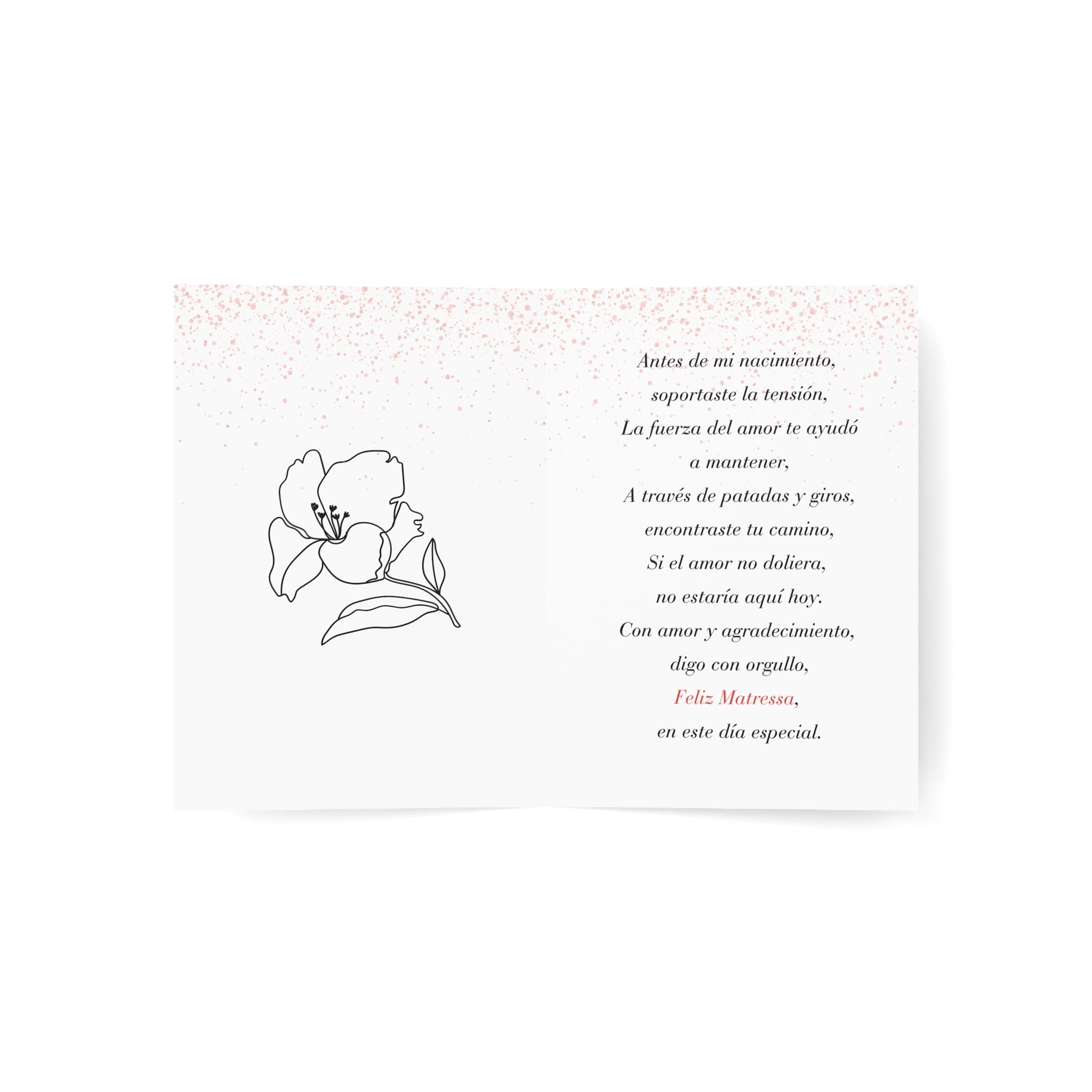 Si El Amor No Doliera, No Estaría Aquí: Una Tarjeta Matressa Para Tu Madre