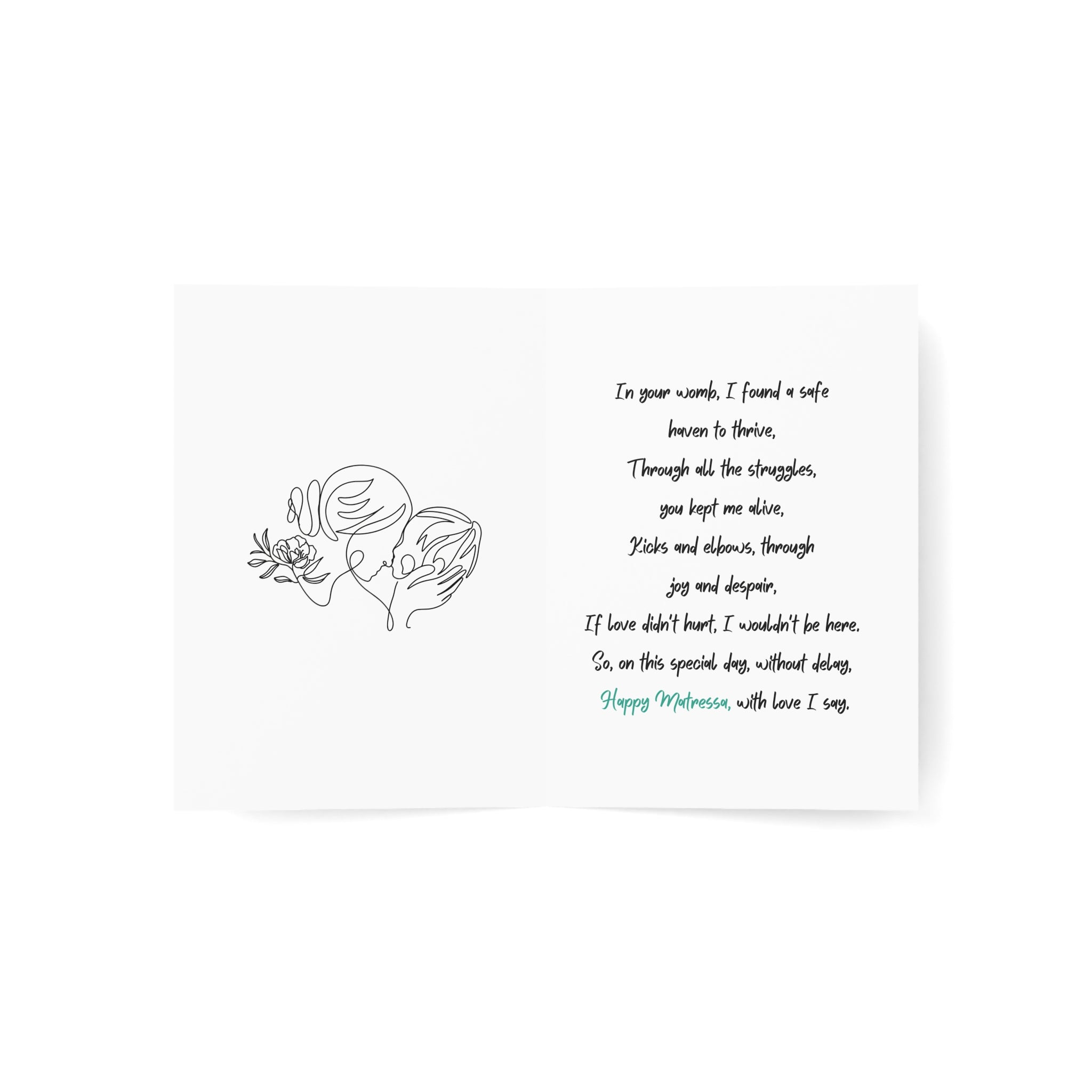 If Love Didn't Hurt, I Wouldn't Be Here: a Matressa card for your mother