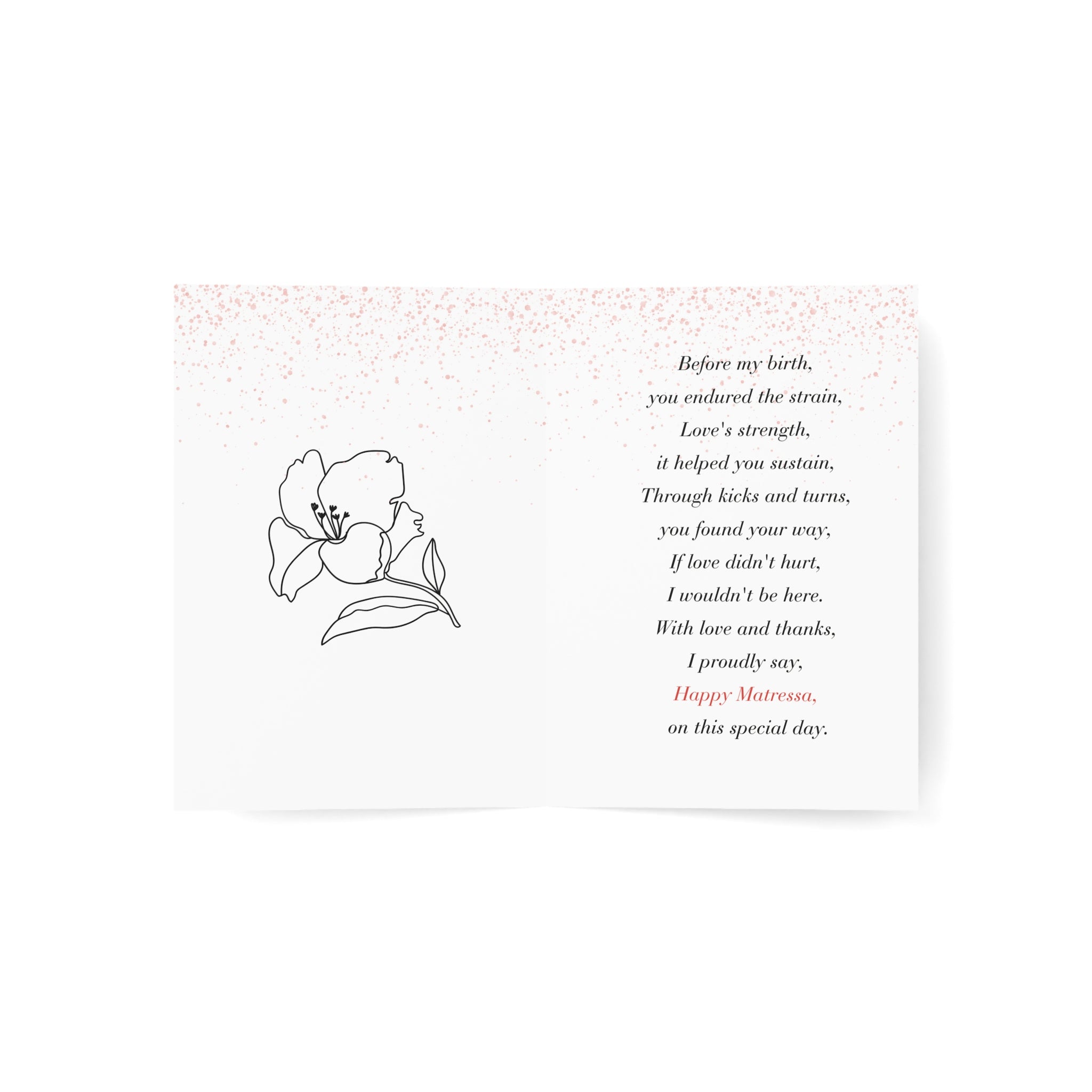 If Love Didn't Hurt, I Wouldn't Be Here: a Matressa card for your mother