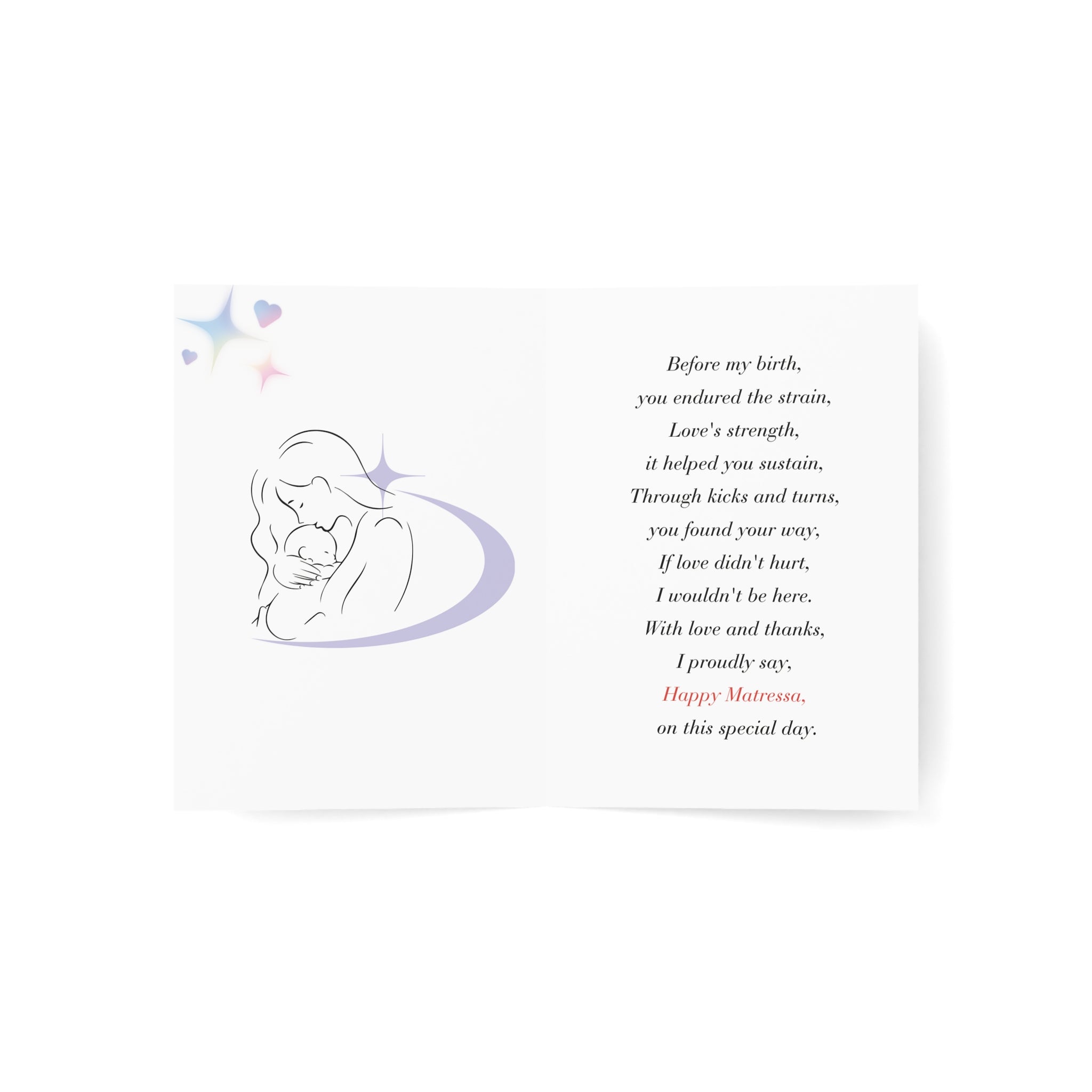 If Love Didn't Hurt, I Wouldn't Be Here: a Matressa card for your mother