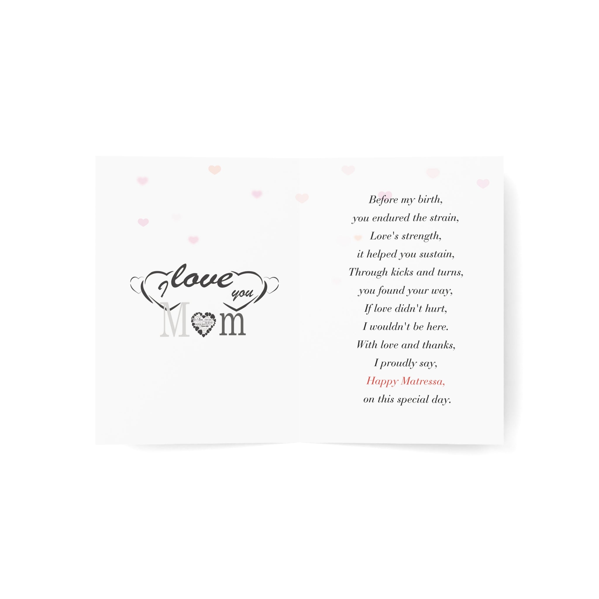 If Love Didn't Hurt, I Wouldn't Be Here: a Matressa card for your mother